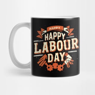 Happy Labour Day, International Labour Day T-shirt. Mug